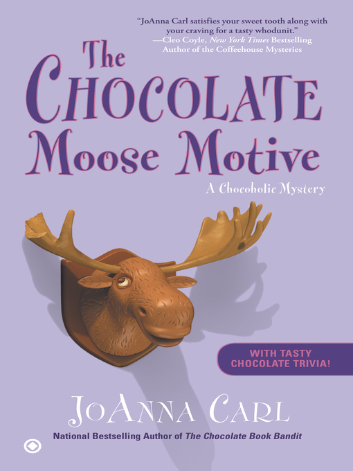 Title details for The Chocolate Moose Motive by JoAnna Carl - Wait list